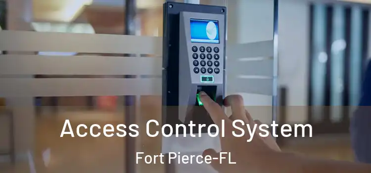  Access Control System Fort Pierce-FL